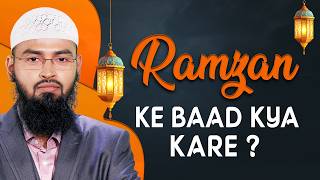 Ramzan Ke Baad Hamari Zindagi Kaisi Ho By Adv. Faiz Syed