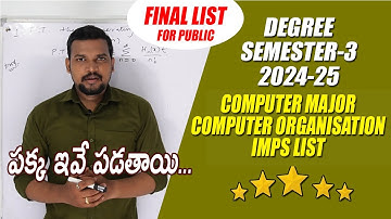 Degree Semester-3 Computer Major Computer Organisation - FINAL LIST Important Qs for Public - 2024