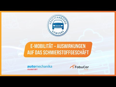 E-Mobilität – Auswirkungen auf das Schmierstoffgeschäft | Automechanika 2024