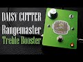 Daisy Cutter Effects Rangemaster Germanium Treble Booster Pedal || Point-to-Point Hand-wired