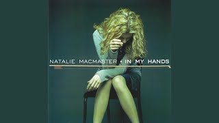 Video thumbnail of "Natalie MacMaster - Welcome To The Trossachs"