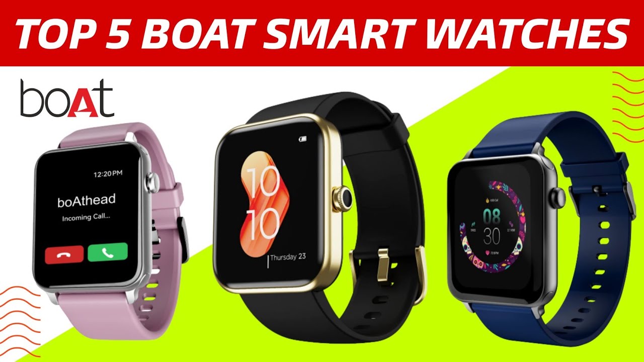 Top 5 Best boAt Smartwatch In India 2023 boAt Xtend boAt Wave Lite