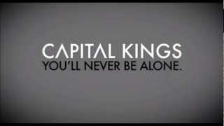 Capital Kings -  You'll Never Be Alone. (Official Trailer)