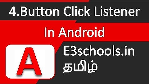 Button click listener android | Android Tutorial | E3schools