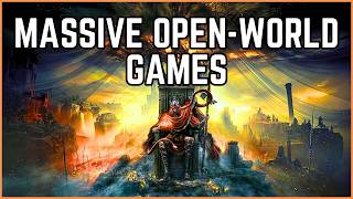 15 Massive Open-World Games with 100+ Hours of Gameplay!