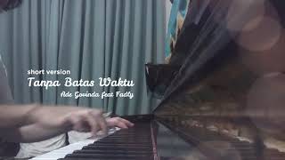 Ade Govinda Ft Fadly  Tanpa Batas Waktu short Version