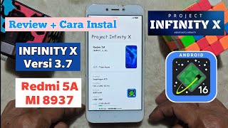 Review Dan Cara Instal Rom INFINITY X Di Redmi 5A Dan Seri MI8937.. ANDROID 16