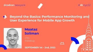Beyond the Basics: Performance Monitoring and User Experience for Mobile App Growth