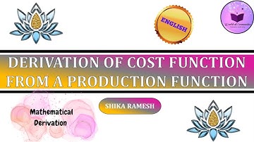 Derivation of Total Cost Function from Production Function