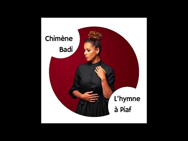 Chimène Badi, L’hymne à Piaf