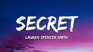 Lauren Spencer Smith – SECRET (Lyrics)