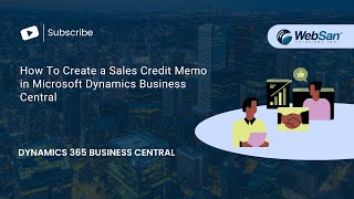 How To Create a Sales Credit Memo in Microsoft Dynamics Business Central