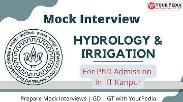 Mock Interview for Water Resource Eng |  PHD | IIT Kanpur | Civil Eng | Hydrology and Irrigation
