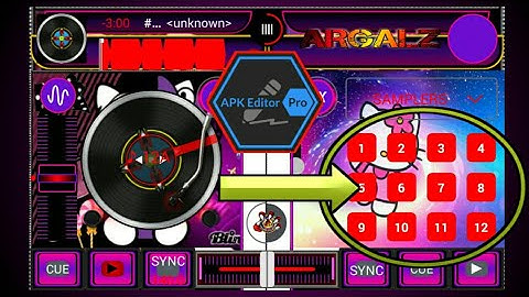 TUTORIAL HOW TO INCREASE THE NUMBER OR ADD MORE SAMPLER PADS ON CROSS DJ USING APK EDITOR