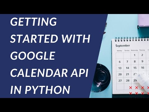 PythonのGoogleカレンダーAPI |どうやって始めるのか