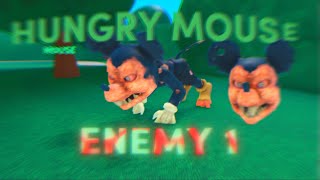 ROBLOX HUNGRY MOUSE ENEMY 1 Part 1