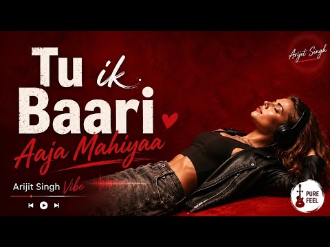 Tu Ik Bari Aaja Mahiyaa | New Song 2026 | Arijit Singh Vibe | Sad Romantic Hindi Song #newsong2026 