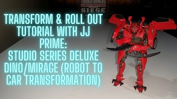 Transform & Roll Out TUTORIAL With JJ Prime: Studio Series Deluxe DINO/MIRAGE (Robot To Alt)!