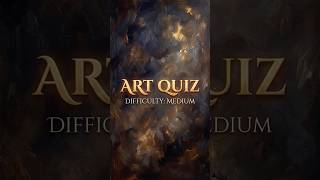 Only 1% Can Pass This Art Quiz! 🎨🏆 #shorts #art #quiz