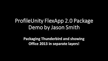 ProfileUnity FlexApp 2.0 Package Demo
