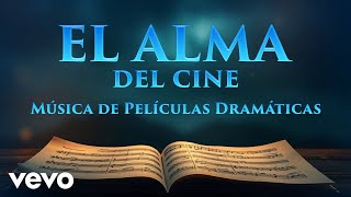 Download Lagu Various Artists - El Alma del Cine: Música de Películas Dramáticas MP3