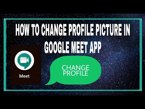 Video How to change Profile picture on Google meet app - youtube