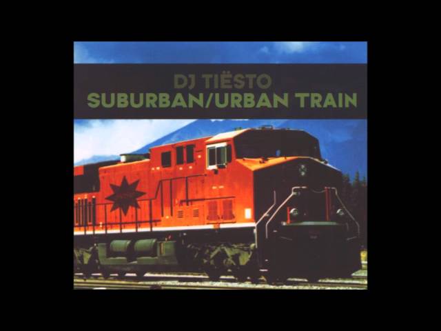 DJ Tiësto - Suburban Train