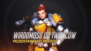 Wiadomość od twórców | Przedstawiamy Brigitte | Overwatch (PL)