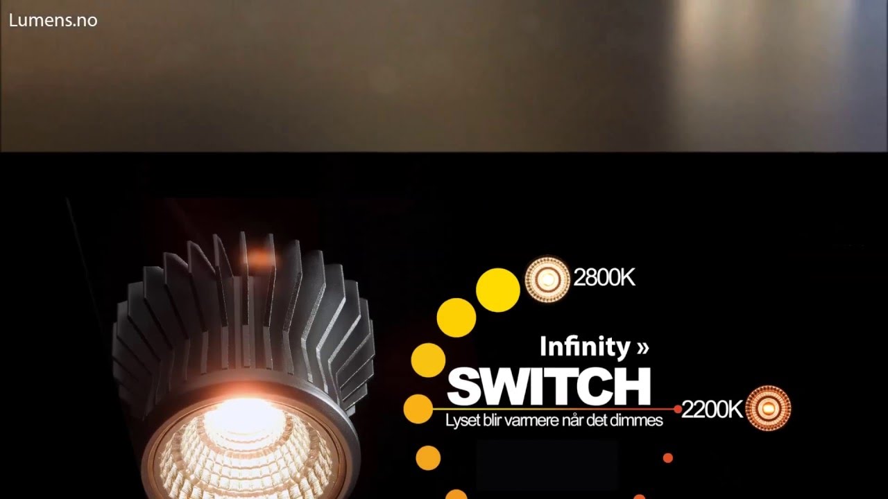 Infinity 10W Switch "2800-2200kelvin"  LED Lyskilde inkludert driver