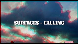 FALLING - SURFACES || aesthetic lyrics
