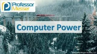 Computer Power  CompTIA A+ 2201001  3.7