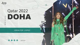 Jennifer Lopez - Qatar Doha 2022