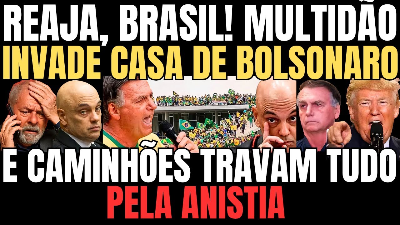 MULTIDÃO PULA O MURO DA CASA DE BOLSONARO NESTE SÁBADO E CAMINHÕES TRAVAM RODOVIA PELA ANISTIA