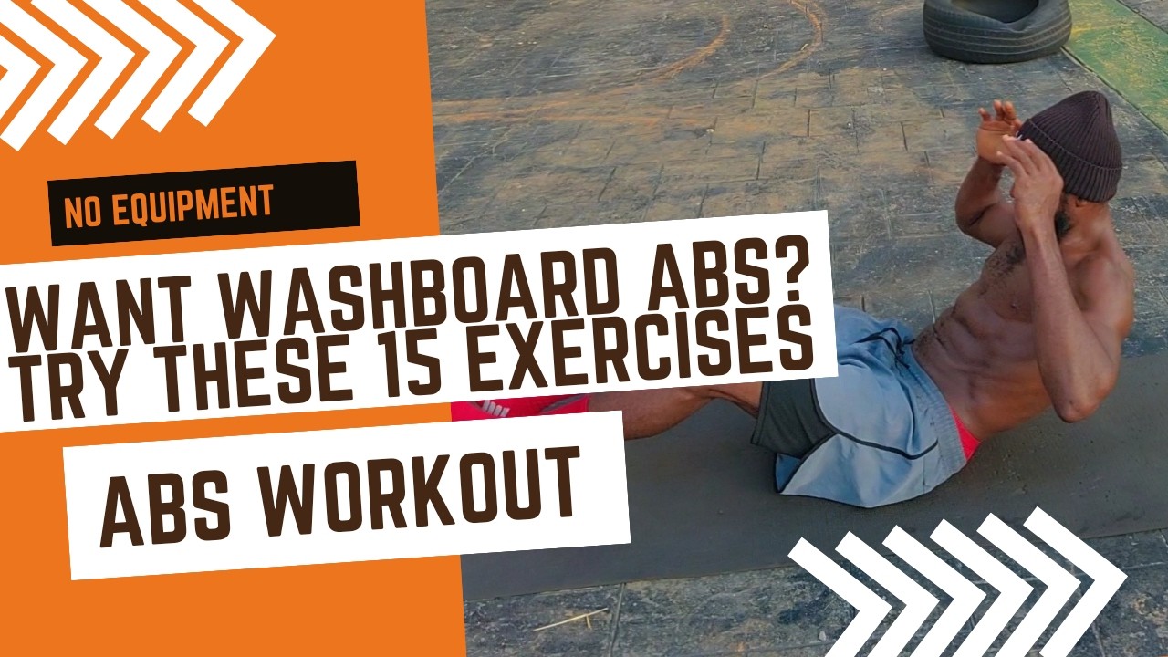 Want Washboard Abs? Try These 15 Exercises