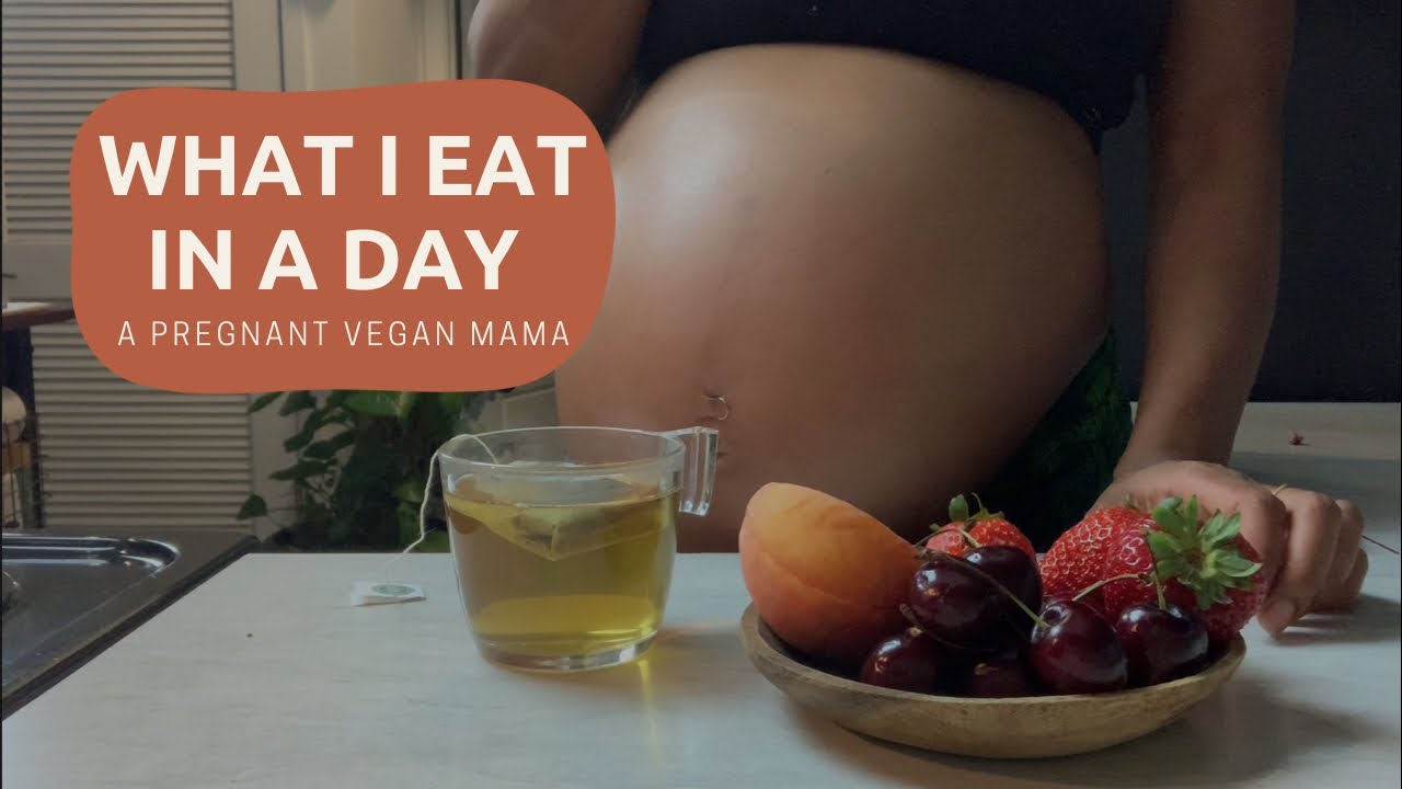 What I Eat In A Day | Pregnant Vegan Mama
