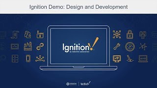 Video: Ignition Demo: Launch SCADA Designers Quickly