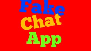 fake chat app