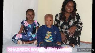 SHADRECK WAME  - UNYAMATA