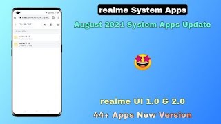 Realme August 2021 System Apps Update | realme System Application Update | Ui 1.0 & 2.0 ~ 