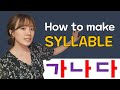 EASY VERSION - How to Make Syllable? [Korean Beginners]