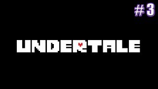 Undertale Part 3 (FINAL) [PC] | Twitch Livestream