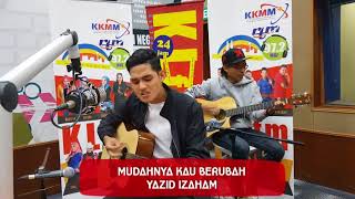 Mudahnya Kau Berubah - Yazid Izaham | Jom Jam Akustik | 18 November 2017