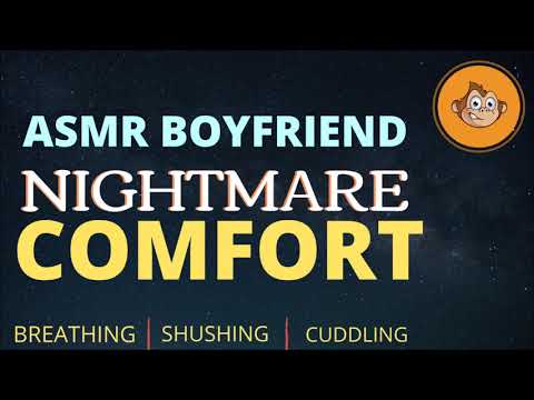 ASMR Boyfriend: Nightmare Comfort [Sleep Aid | Shushing]