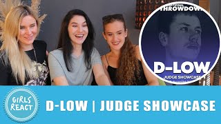 Girls React - D LOW 🇬🇧 Judge Showcase International Throwdown. Reaction