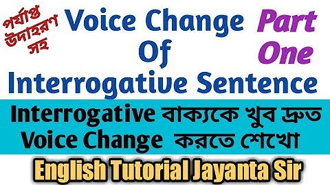 Voice Change Of Interrogative Sentences । Active and Passive Voice in Bengali । English Grammar