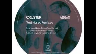 Cruster - Across Haret (MoonDark Remix)
