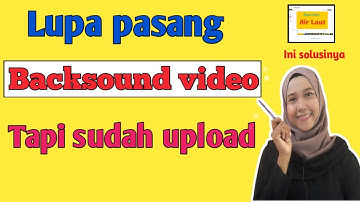 Cara mengedit video yang sudah di upload ke youtube terbaru