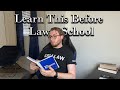 12 things you need to know before law school