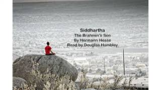 1\/12- Siddhartha - 'The Brahmin's Son' by Hermann Hesse [Audiobook]