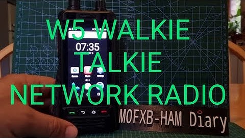 W5 - Walkie Talkie - Nerwork Radio  - Zello - Peanut-Echolink- DV Switch